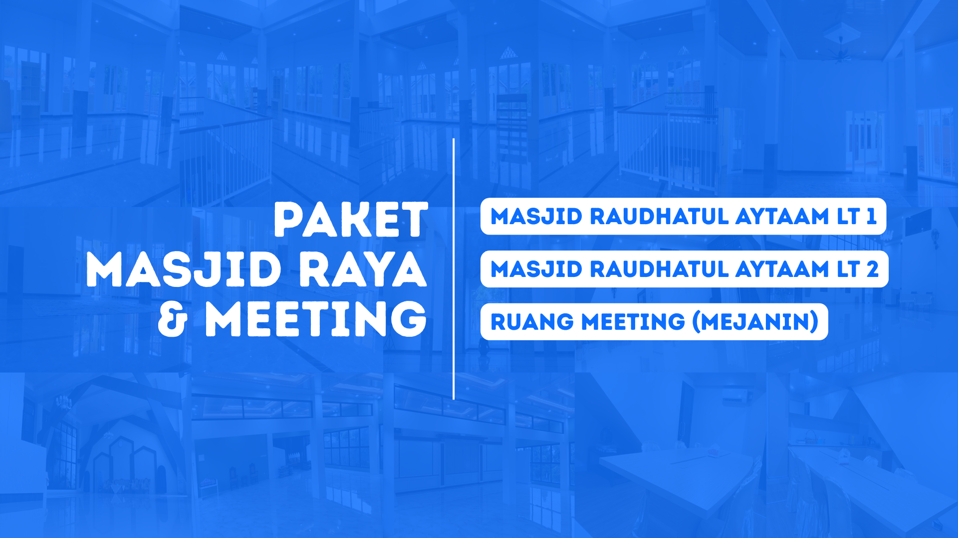 Paket Masjid Raya & Meeting